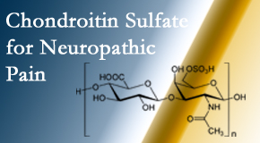 Cox Chiropractic Medicine Inc finds chondroitin sulfate to be an effective addition to the relieving care of sciatic nerve related neuropathic pain.