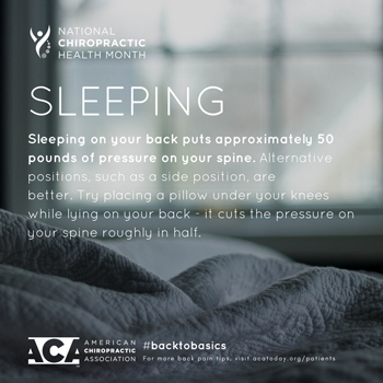 Cox Chiropractic Medicine Inc recommends putting a pillow under your knees when sleeping on your back.